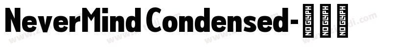 NeverMind Condensed字体转换